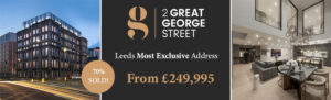 2 Great George Street, Leeds Most Exclusive Address